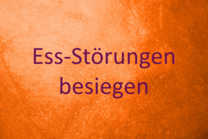 Essstörungen bewältigen